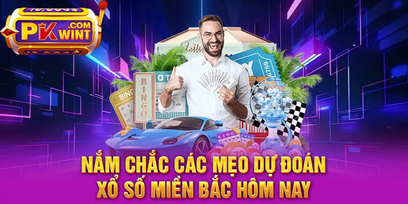 Nắm chắc các mẹo dự đoán xổ số miền Bắc hôm nay