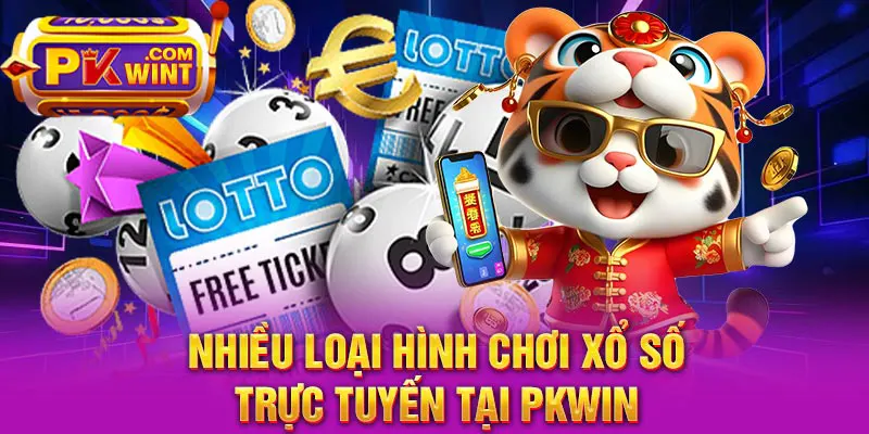 Nhiều loại hình chơi xổ số trực tuyến tại PKWIN